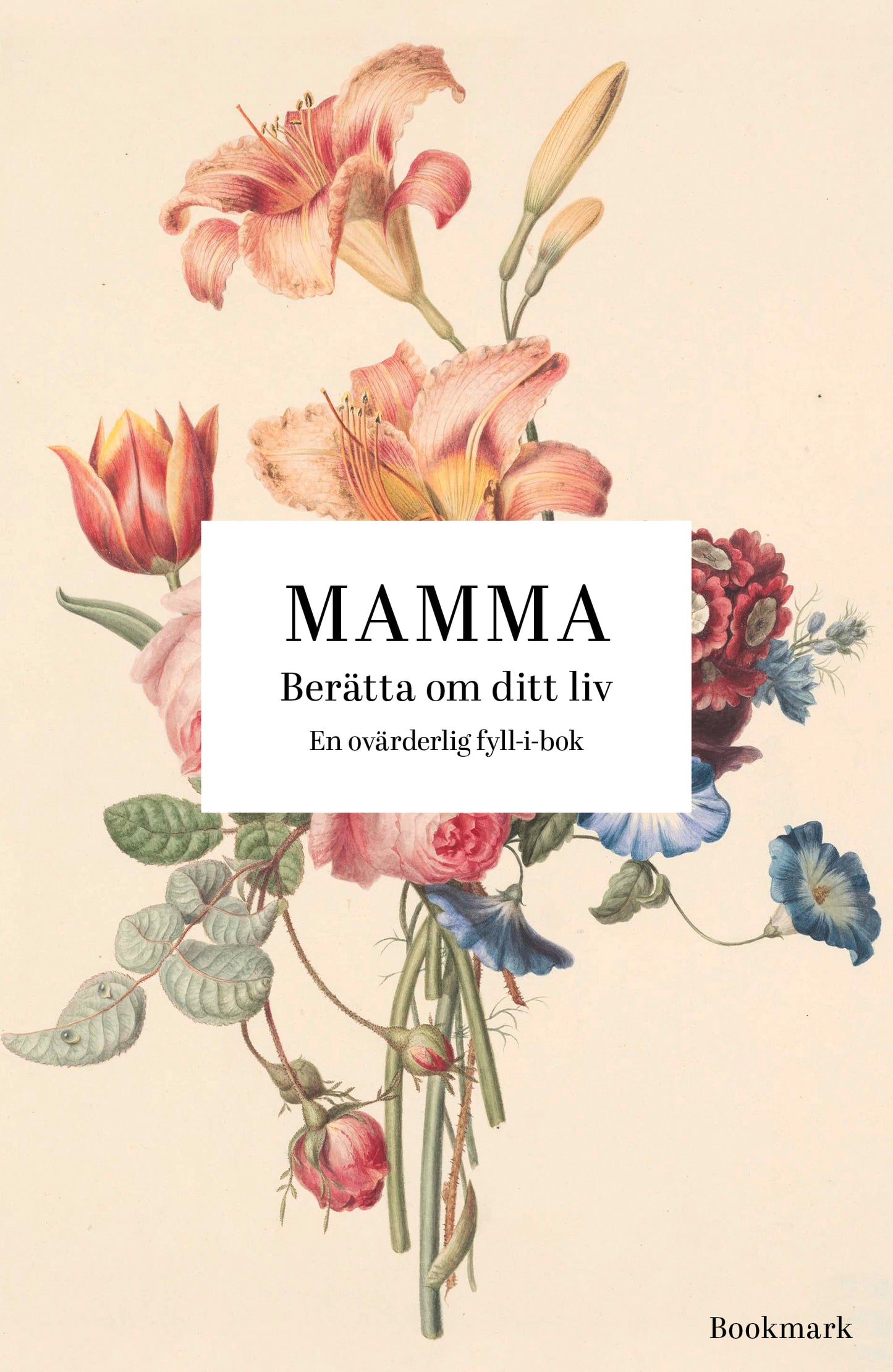 Mamma: berätta om ditt liv