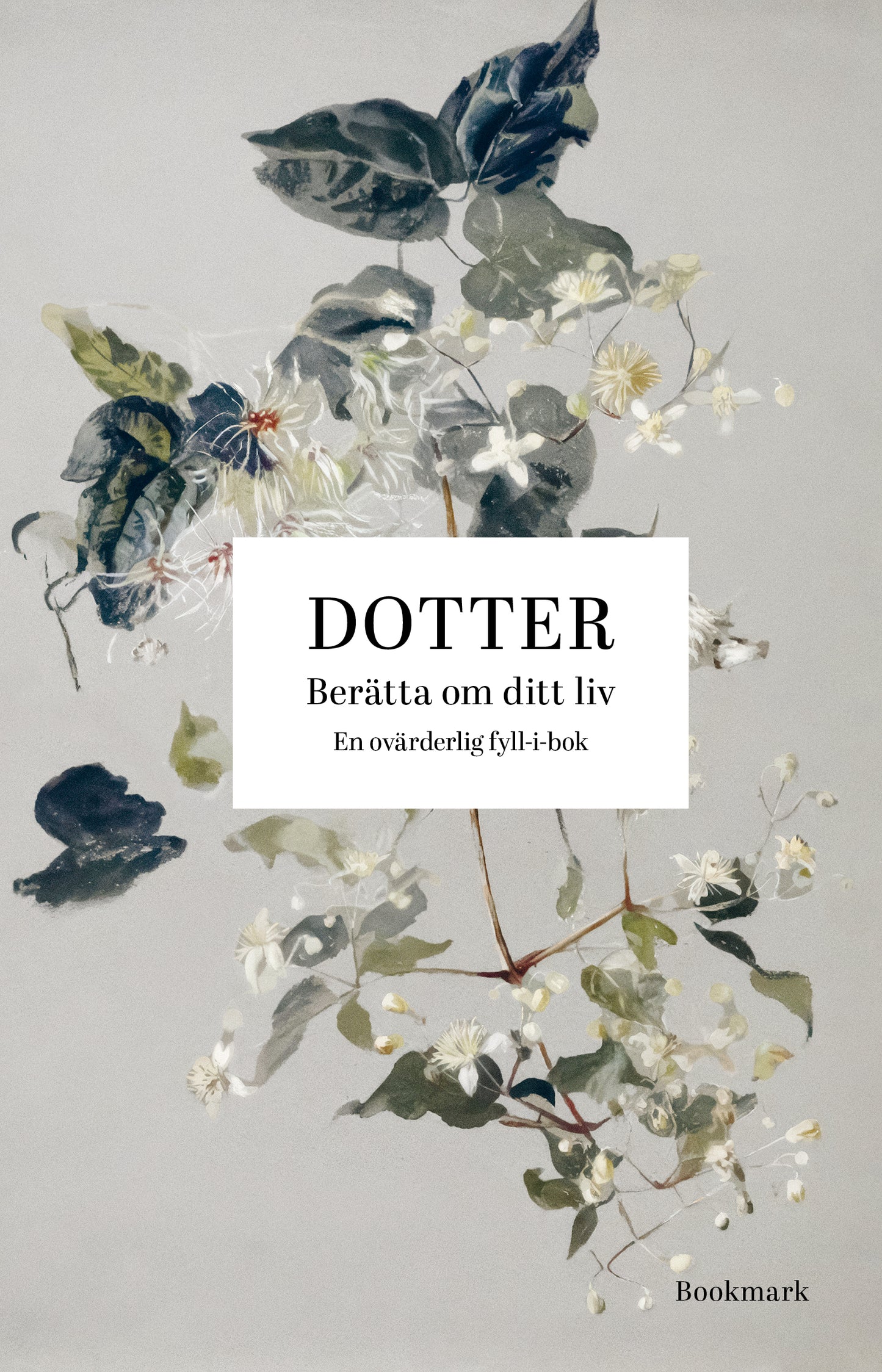 Dotter: Berätta om ditt liv